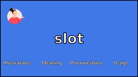 slot pronunciation